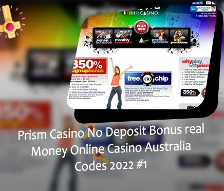 Prism casino no deposit bonus codes